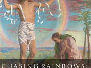 CHASING RAINBOWS : HUMAN ORIGINS AND THE ART OF ASCENSION