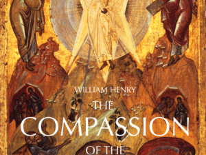 THE COMPASSION OF THE COSMIC CHRIST