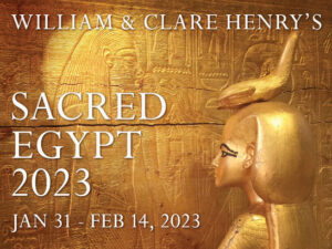 SACRED EGYPT JANUARY 31-FEBRUARY 14, 2023