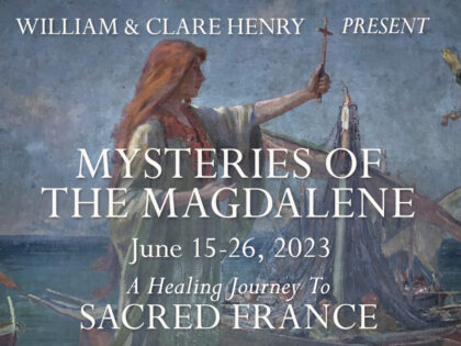 MYSTERIES OF THE MAGDALENE : SACRED FRANCE
